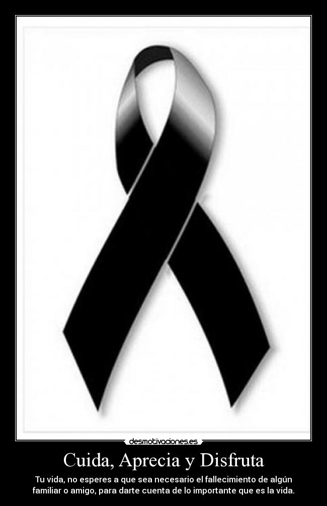 Cuida, Aprecia y Disfruta -