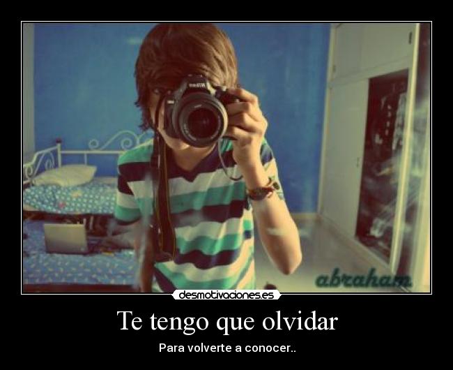 carteles olvidar tengo que olvidar desmotivaciones