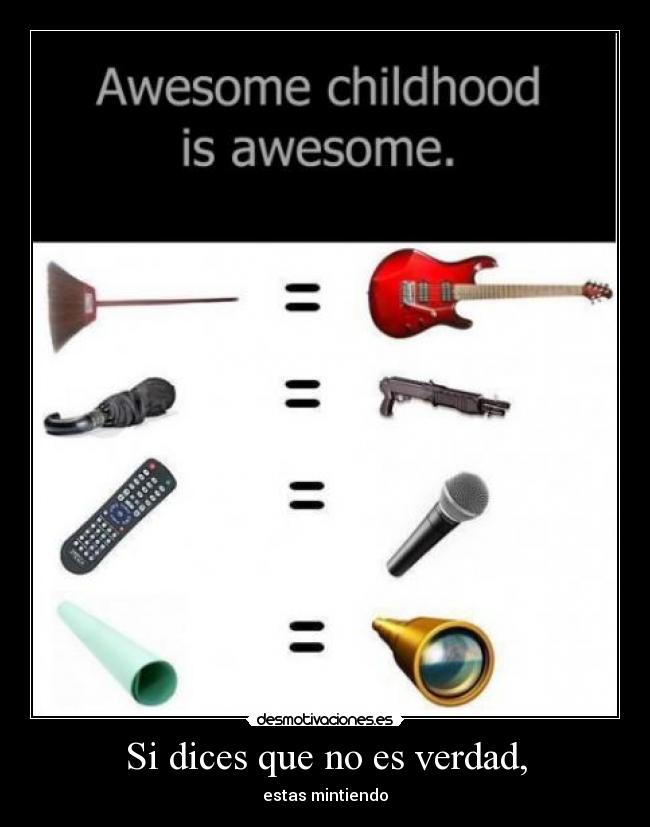 Si dices que no es verdad, - 