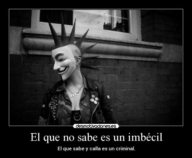 El que no sabe es un imbécil - 