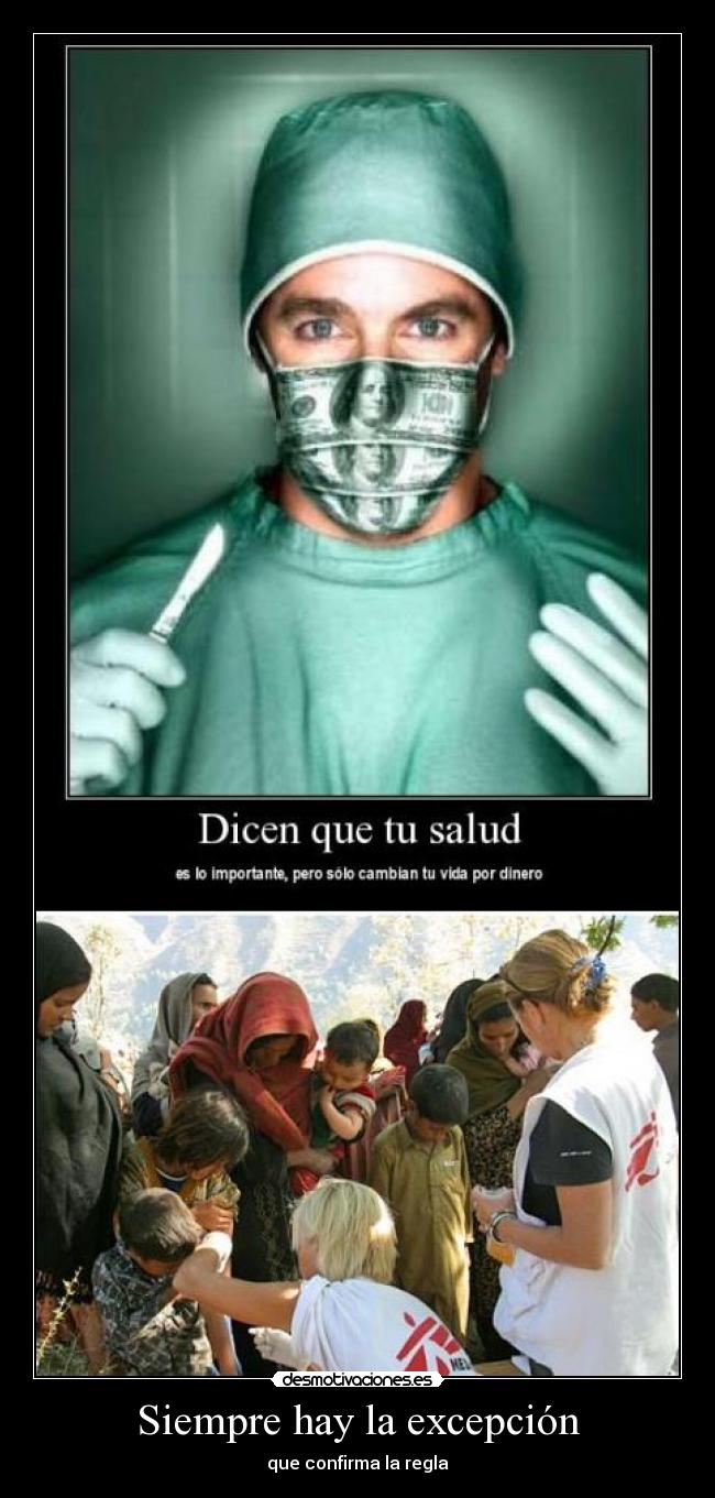 carteles medicos sin frontera excepcion confirma regla siempre desmotivaciones