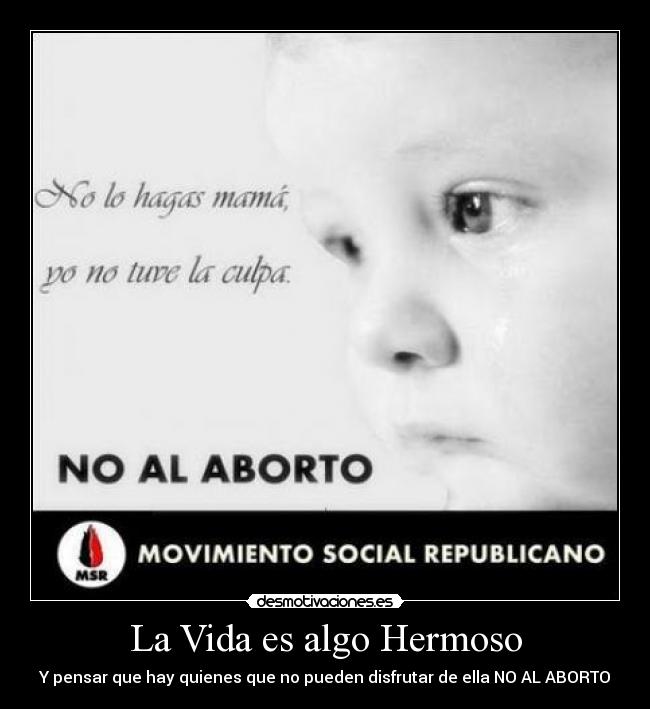 La Vida es algo Hermoso -