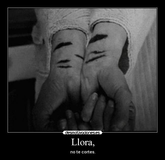 Llora, - 