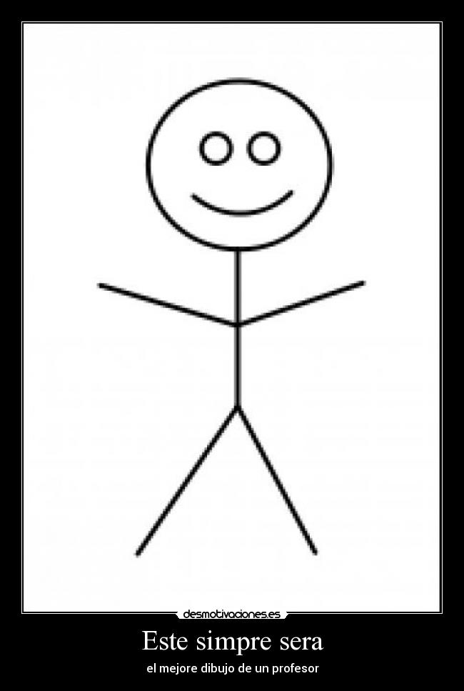 Este simpre sera - el mejore dibujo de un profesor