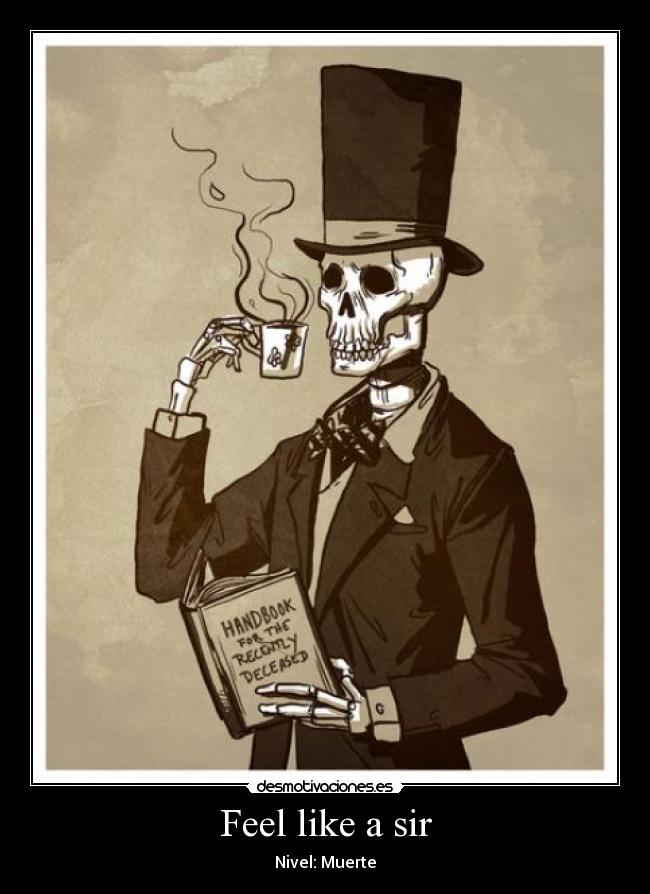 Feel like a sir - Nivel: Muerte