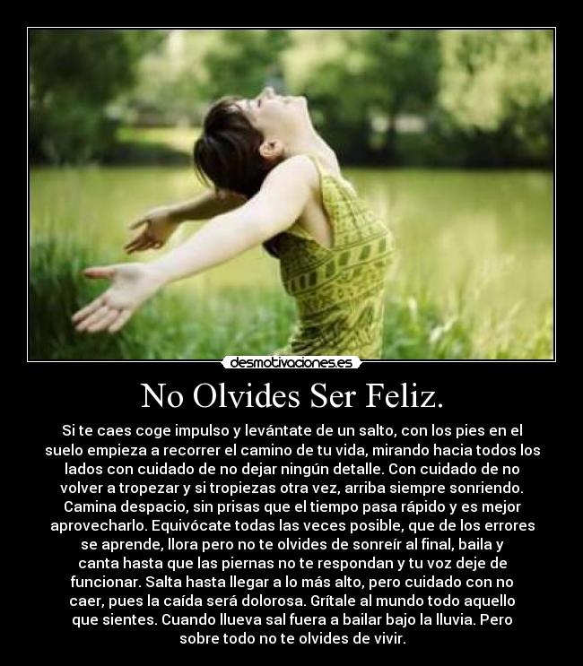 No Olvides Ser Feliz. - 