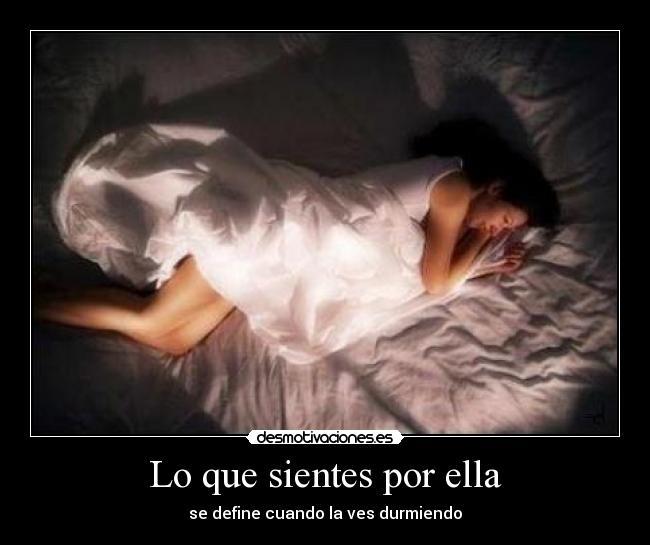 Lo que sientes por ella -