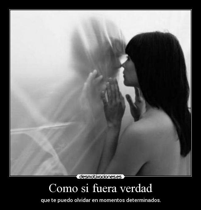 Como si fuera verdad - 