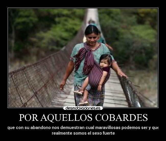 POR AQUELLOS COBARDES -