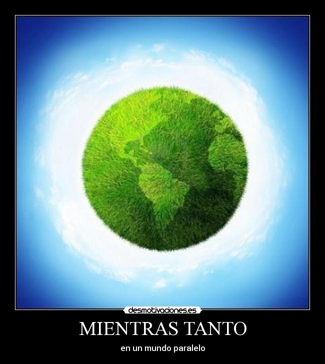 MIENTRAS TANTO -