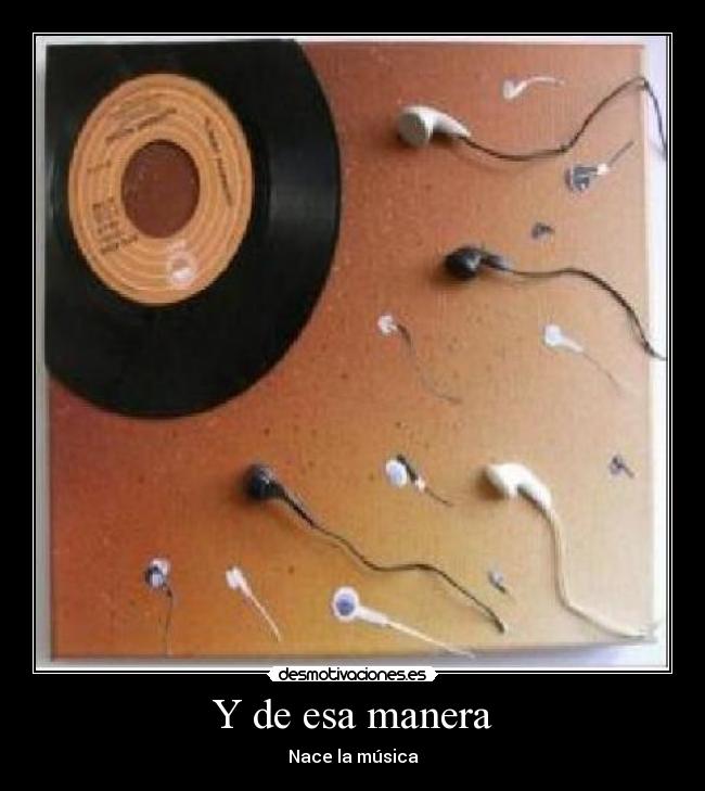 carteles reproduccion musica desmotivaciones