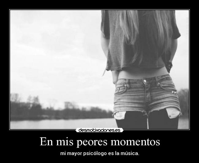 En mis peores momentos -