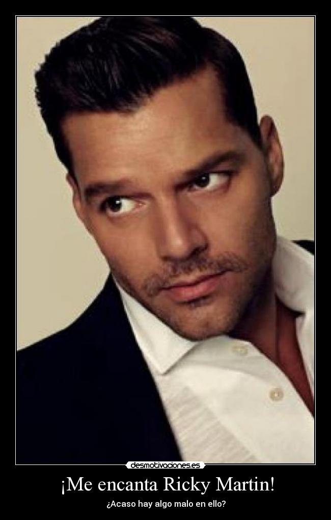 ¡Me encanta Ricky Martin! -