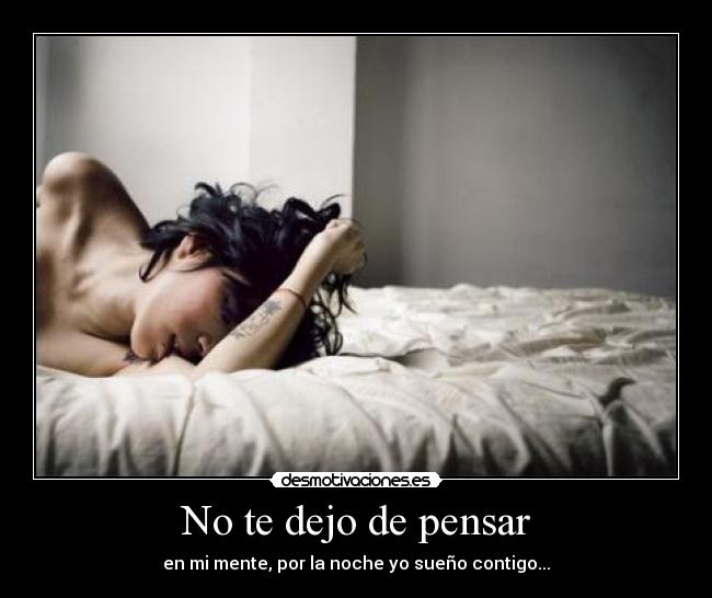 No te dejo de pensar -