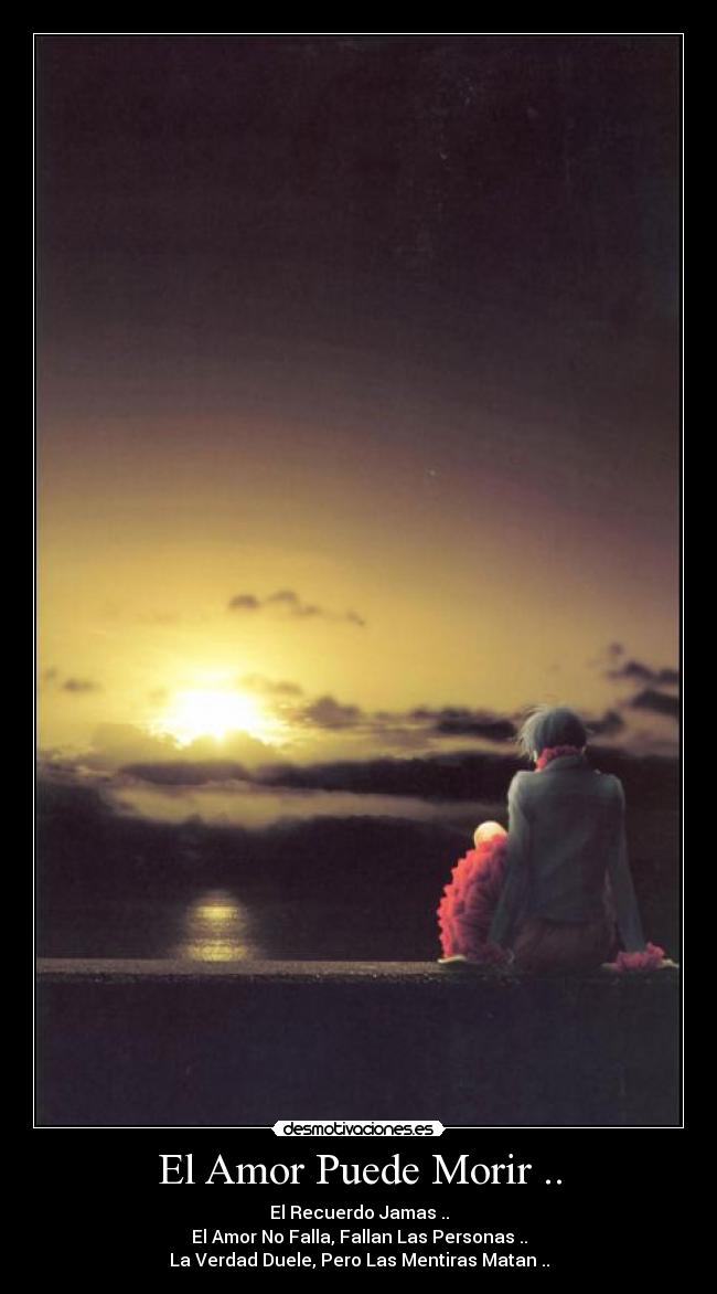 El Amor Puede Morir .. - 