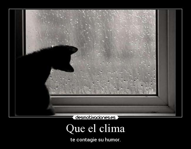 Que el clima -