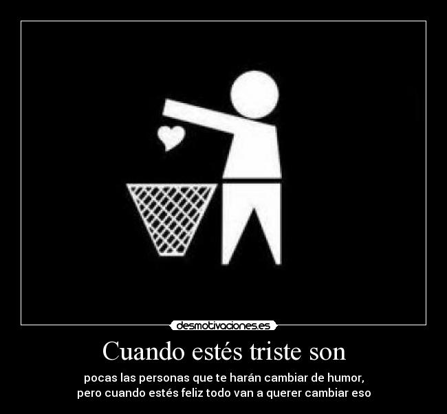Cuando estés triste son - 