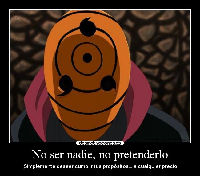 No ser nadie, no pretenderlo - 