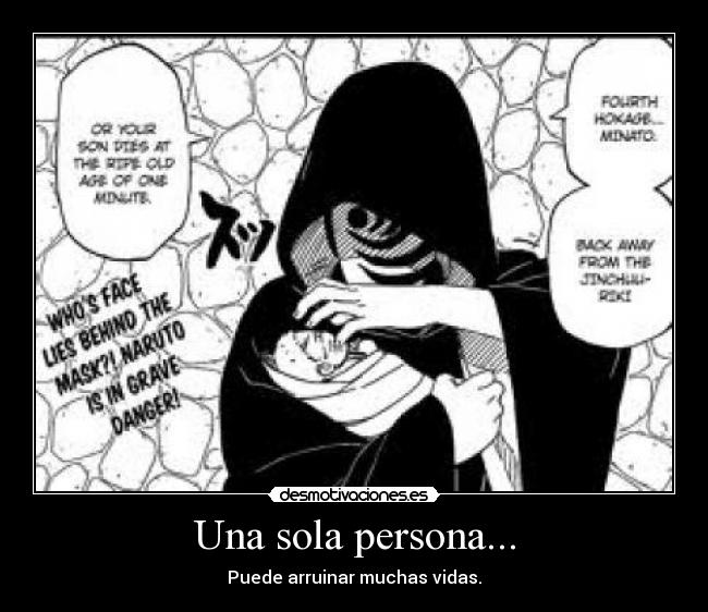 Una sola persona... -