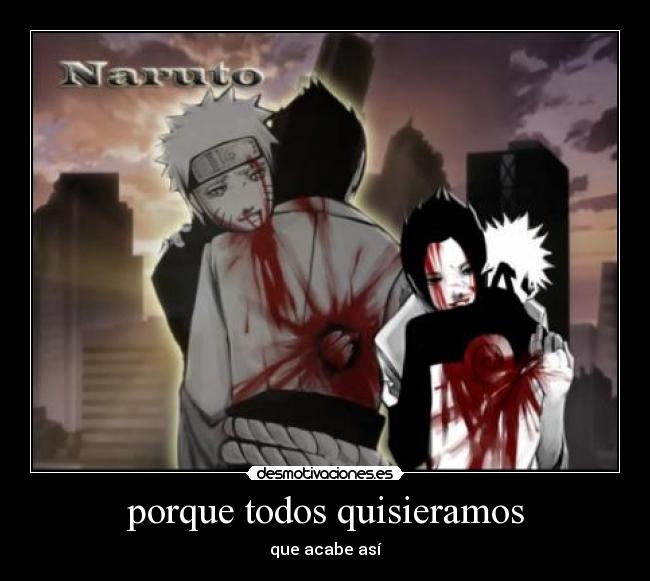 porque todos quisieramos - que acabe así