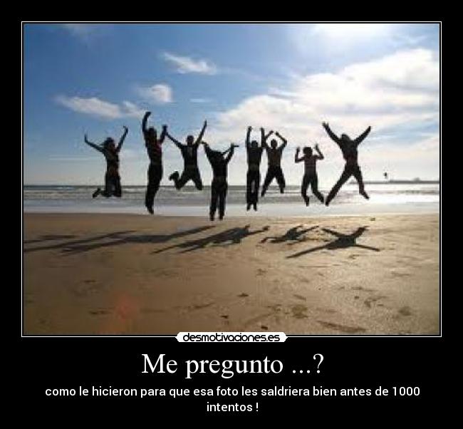 Me pregunto ...? -