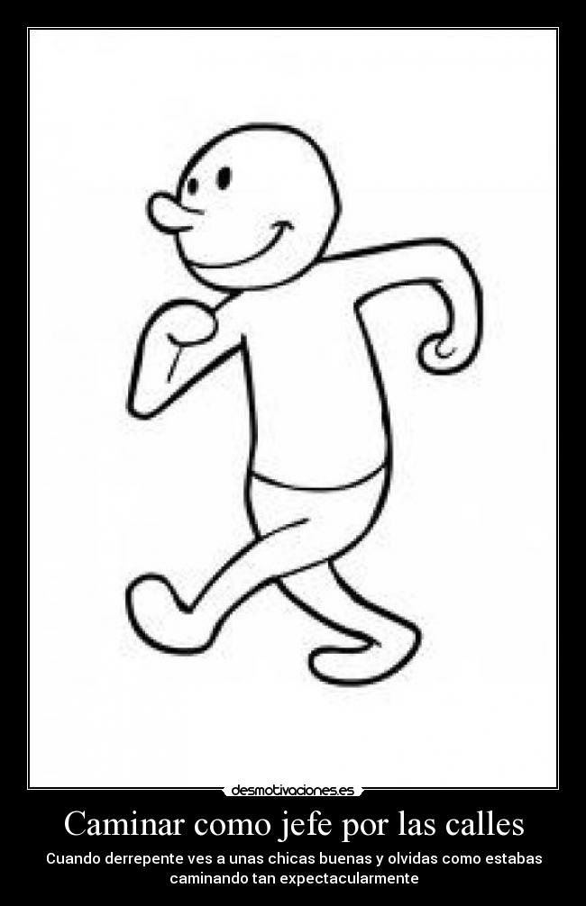 Caminar como jefe por las calles -