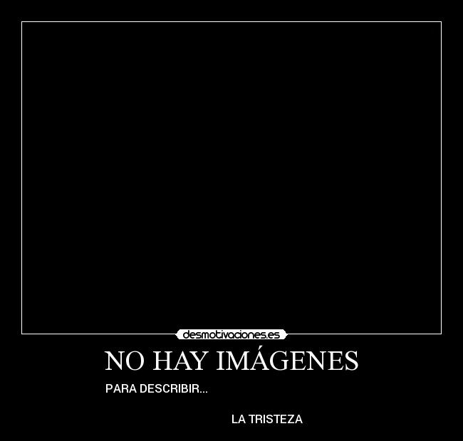 NO HAY IMÁGENES -