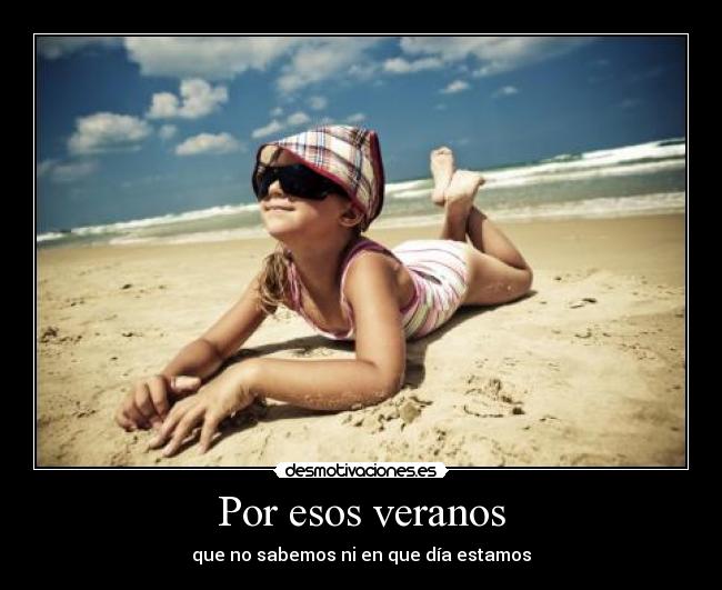 Por esos veranos -