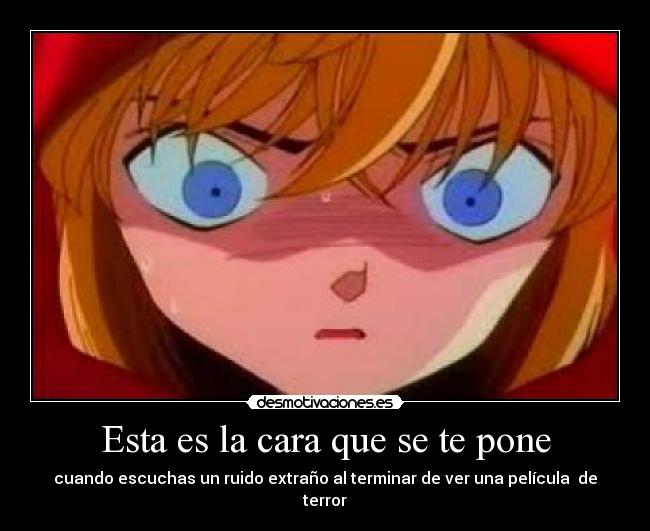 Esta es la cara que se te pone -