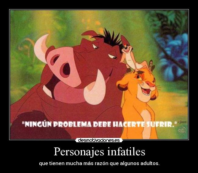 Personajes infatiles - que tienen mucha más razón que algunos adultos.