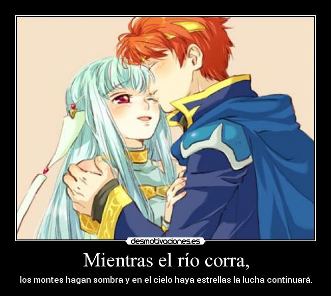 Mientras el río corra, -