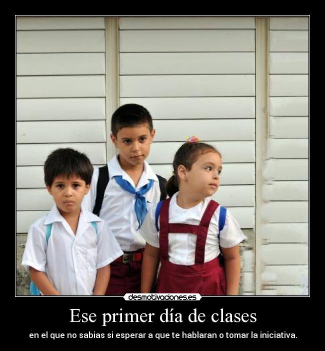 carteles esperar primer dia clases iniciativa hablar saber desmotivaciones