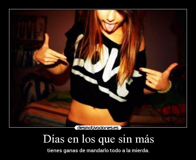 Días en los que sin más -