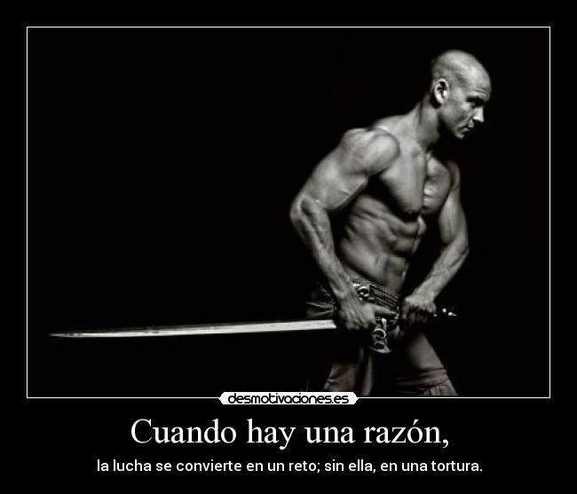 Cuando hay una razón, -