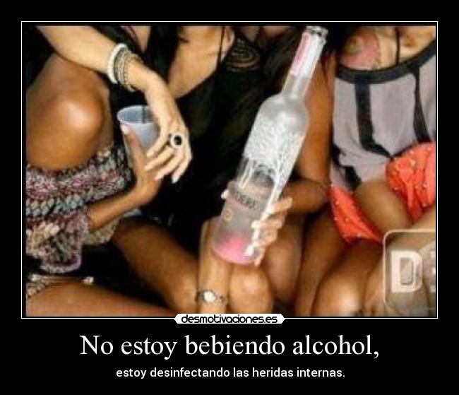 No estoy bebiendo alcohol, - 