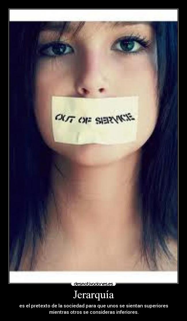 carteles jerarquia sociedad pretexto desmotivaciones