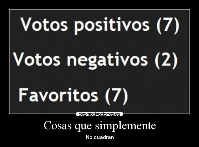 Cosas que simplemente -