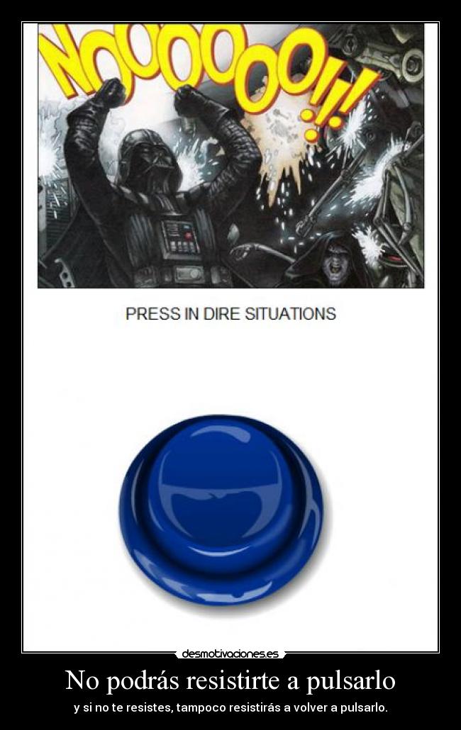 No podrás resistirte a pulsarlo - y si no te resistes, tampoco resistirás a volver a pulsarlo.