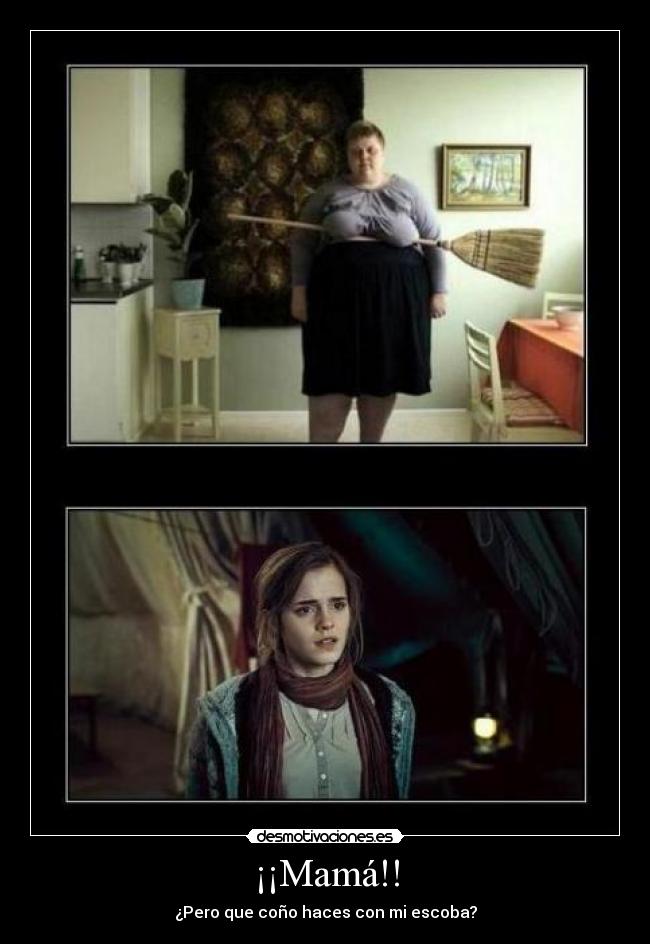 ¡¡Mamá!! -
