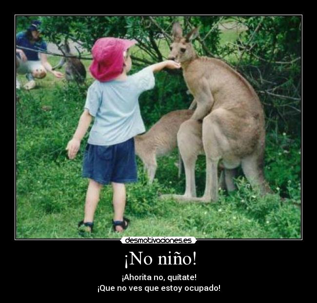 ¡No niño! -