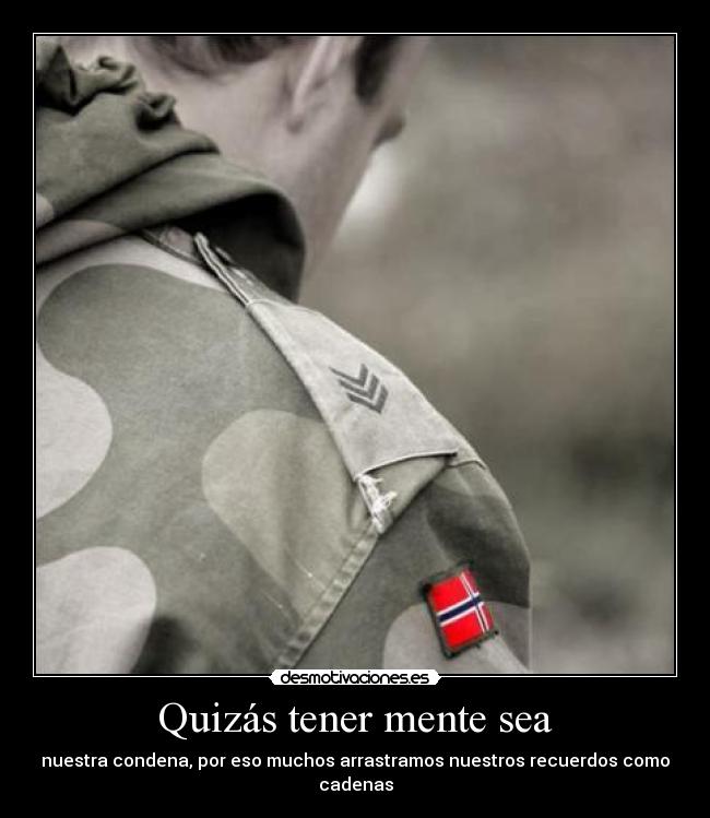 Quizás tener mente sea - 