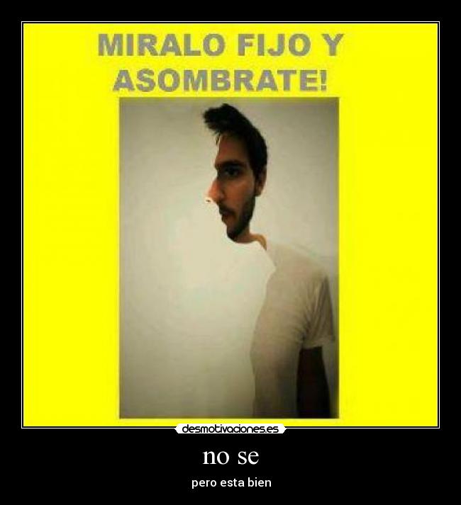 no se - pero esta bien