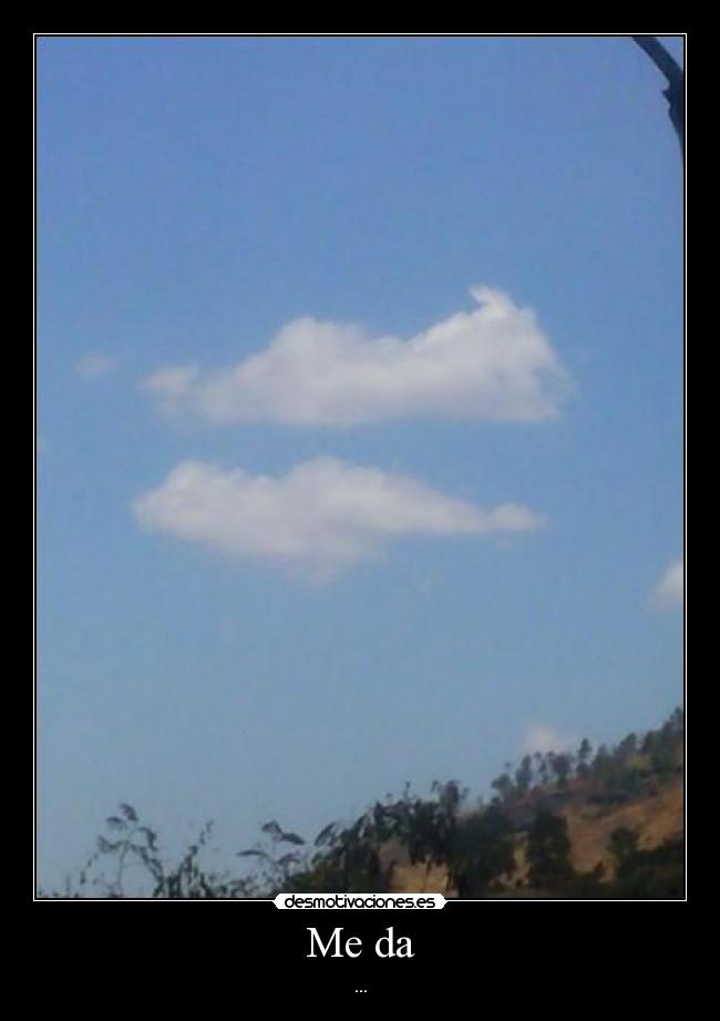 Me da - 