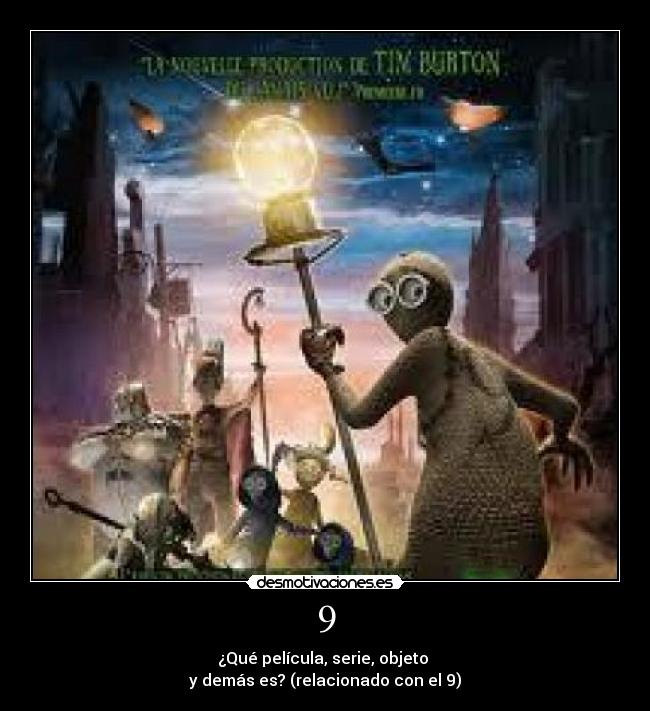 9 - ¿Qué película, serie, objeto 
y demás es? (relacionado con el 9)