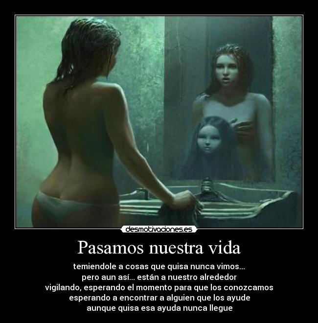 Pasamos nuestra vida -