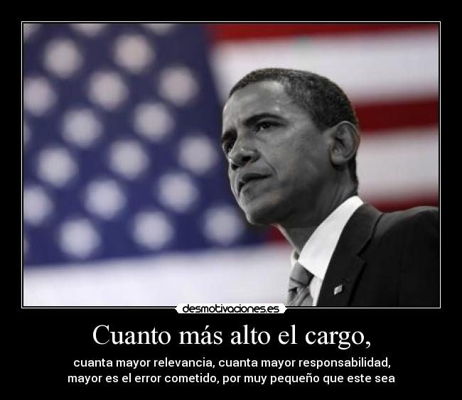 Cuanto más alto el cargo, - 