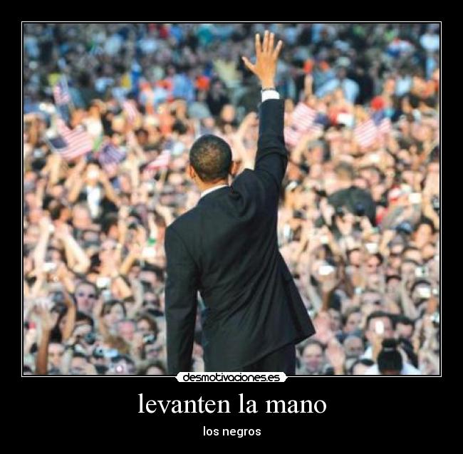 levanten la mano - 