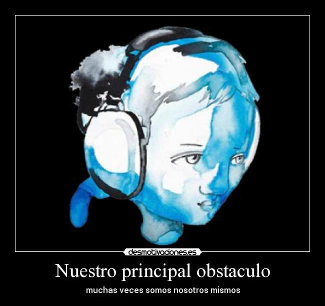 Nuestro principal obstaculo - 