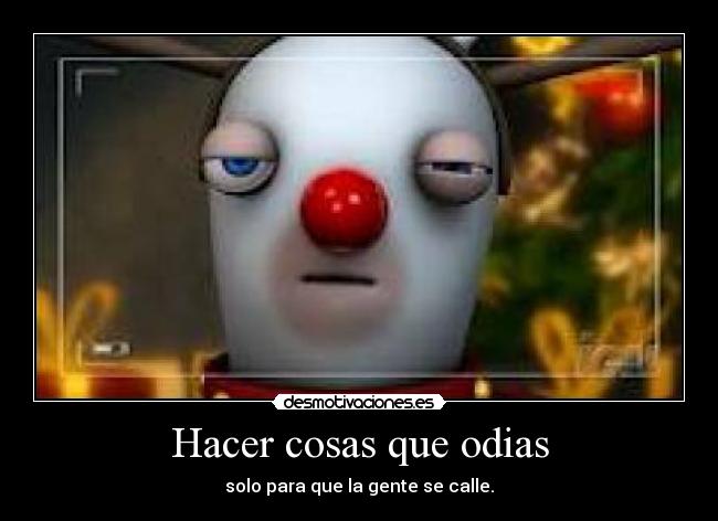 Hacer cosas que odias - 