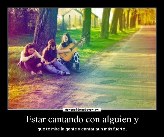 carteles cantando desmotivaciones